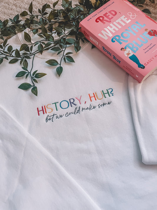 History, Huh? Crewneck